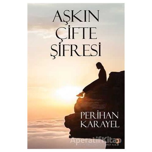 Aşkın Çifte Şifresi - Perihan Karayel - Cinius Yayınları