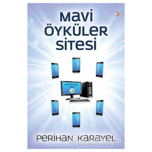 Mavi Öyküler Sitesi - Perihan Karayel - Cinius Yayınları