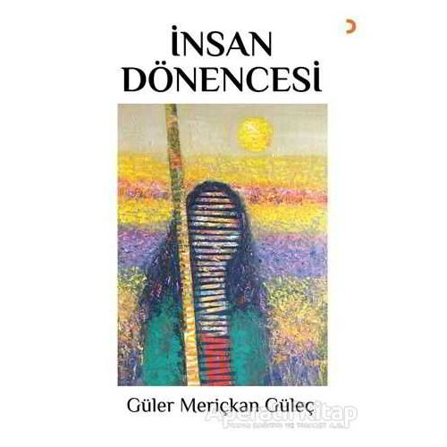 İnsan Dönencesi - Güler Meriçkan Güleç - Cinius Yayınları