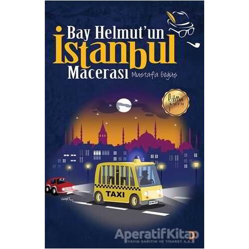Bay Helmut’un İstanbul Macerası - Mustafa Göğüş - Cinius Yayınları
