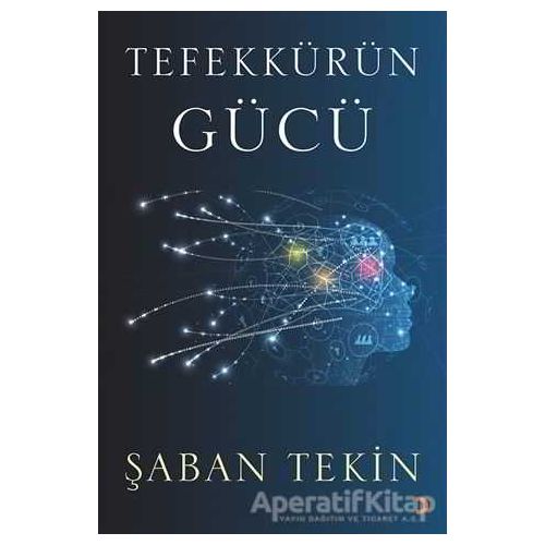 Tefekkürün Gücü - Şaban Tekin - Cinius Yayınları