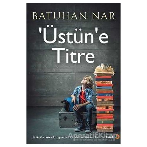Üstün’e Titre - Batuhan Nar - Cinius Yayınları