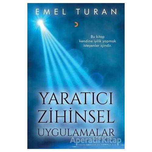 Yaratıcı Zihinsel Uygulamalar - Emel Turan - Cinius Yayınları
