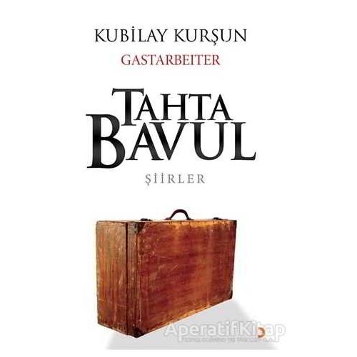 Tahta Bavul - Kubilay Kurşun - Cinius Yayınları