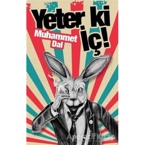 Yeter ki İç! - Muhammet Dal - Cinius Yayınları