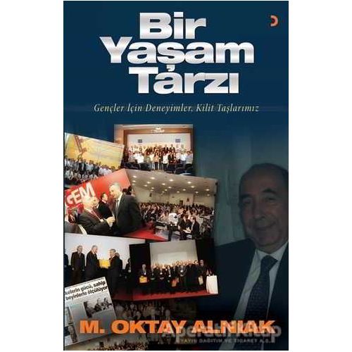 Bir Yaşam Tarzı - M. Oktay Alnıak - Cinius Yayınları