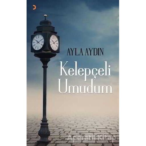 Kelepçeli Umudum - Ayla Aydın - Cinius Yayınları