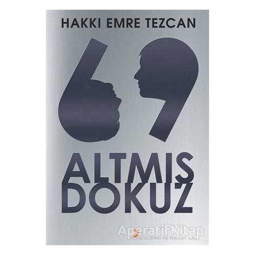 Altmış Dokuz - Hakkı Emre Tezcan - Cinius Yayınları
