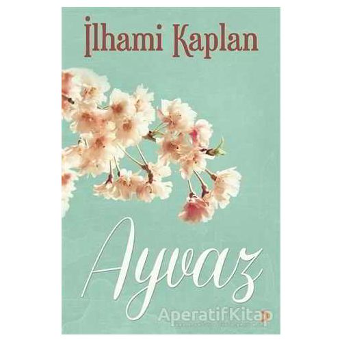 Ayvaz - İlhami Kaplan - Cinius Yayınları