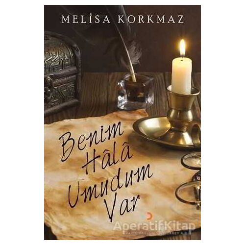 Benim Hala Umudum Var - Melisa Korkmaz - Cinius Yayınları