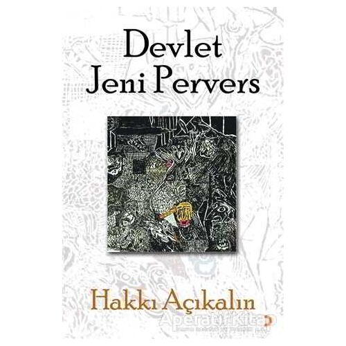 Devlet Jeni Pervers - Hakkı Açıkalın - Cinius Yayınları