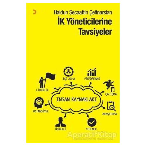 İK Yöneticilerine Tavsiyeler - Haldun Şecaattin Çetinarslan - Cinius Yayınları