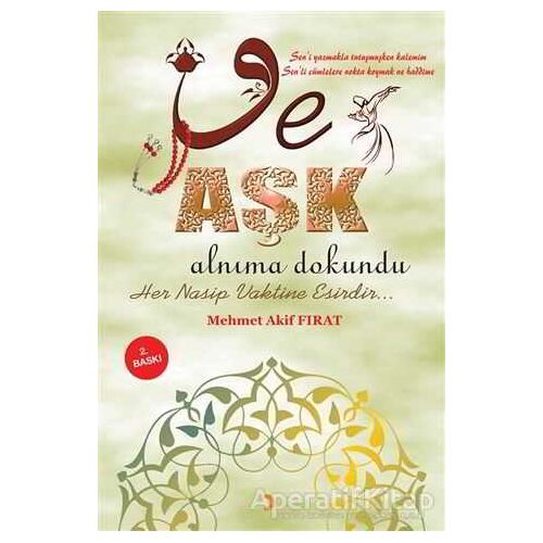 Ve Aşk Alnıma Dokundu - Mehmet Akif Fırat - Cinius Yayınları