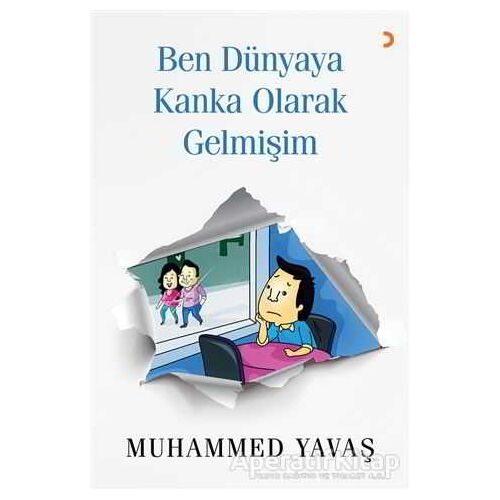 Ben Dünyaya Kanka Olarak Gelmişim - Muhammed Yavaş - Cinius Yayınları