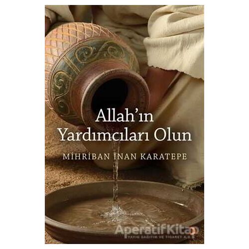 Allah’ın Yardımcıları Olun - Mihriban İnan Karatepe - Cinius Yayınları