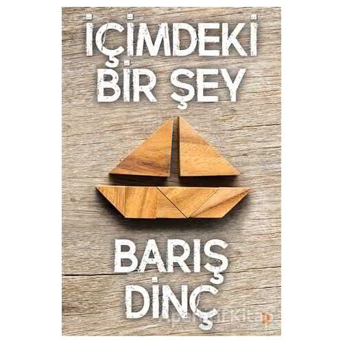 İçimdeki Bir Şey - Barış Dinçer - Cinius Yayınları