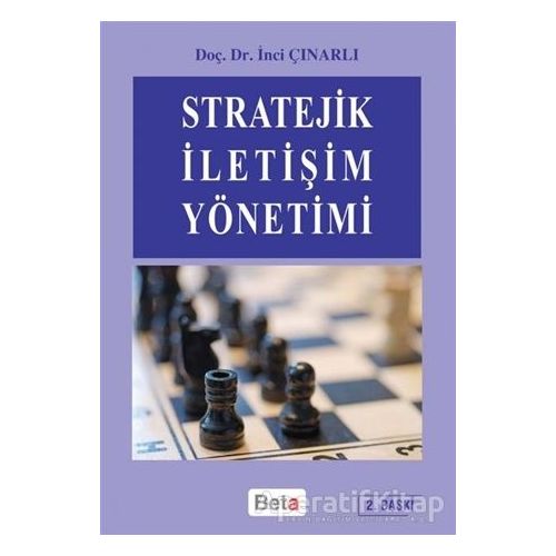 Stratejik İletişim Yönetimi - İnci Çınarlı - Beta Yayınevi
