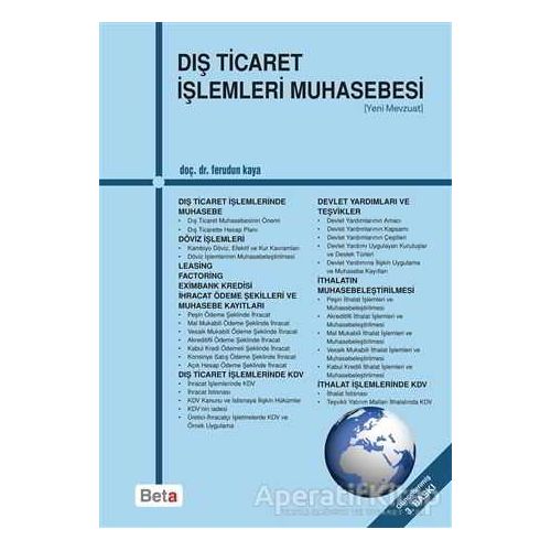 Dış Ticaret İşlemleri Muhasebesi - Ferudun Kaya - Beta Yayınevi