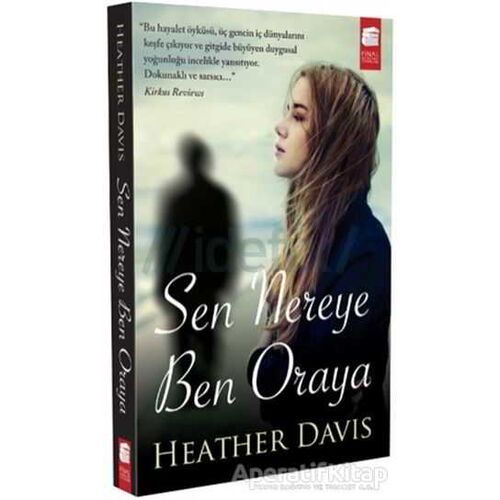 Sen Nereye Ben Oraya - Heather Davis - Final Kültür Sanat Yayınları