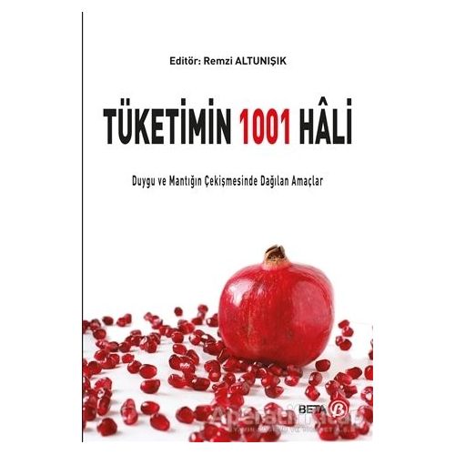 Tüketimin 1001 Hali - Kolektif - Beta Yayınevi