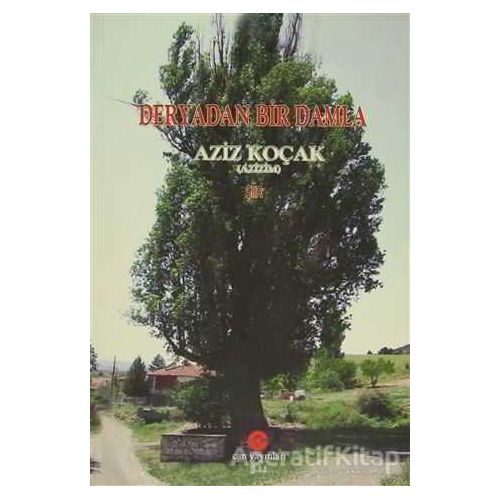 Deryadan Bir Damla - Aziz Koçak - Can Yayınları (Ali Adil Atalay)