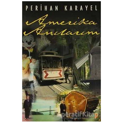 Amerika Anılarım - Perihan Karayel - Cinius Yayınları