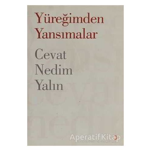 Yüreğimden Yansımalar - Cevat Nedim Yalın - Cinius Yayınları