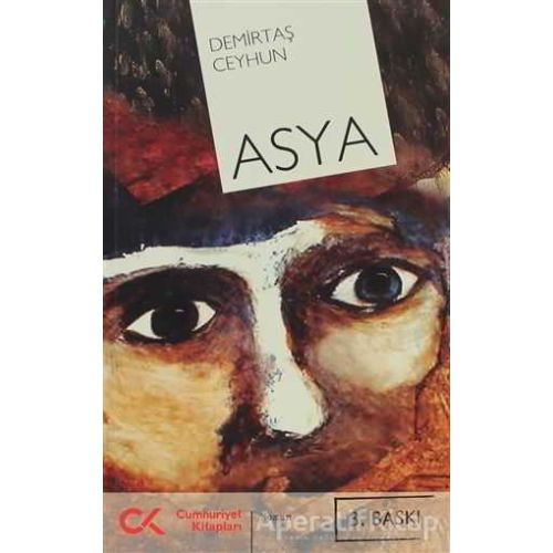 Asya - Demirtaş Ceyhun - Cumhuriyet Kitapları