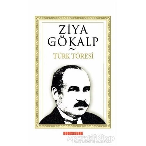 Türk Töresi - Ziya Gökalp - Bilgeoğuz Yayınları