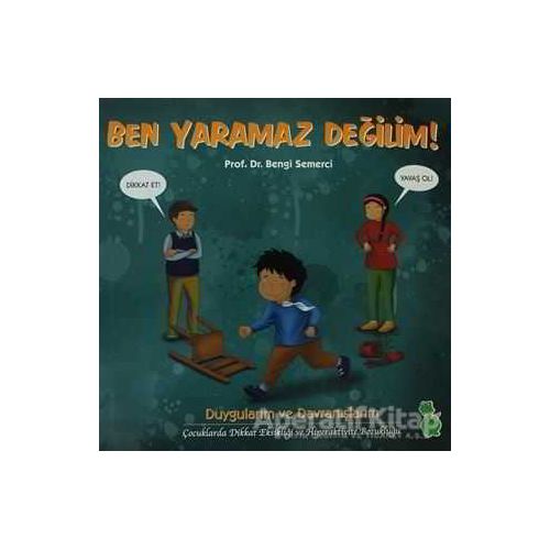 Ben Yaramaz Değilim - Bengi Semerci - Yeşil Dinozor