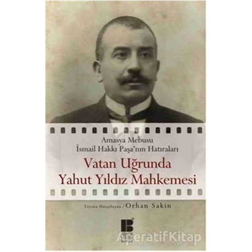 Vatan Uğrunda Yahut Yıldız Mahkemesinde - Orhan Sakin - Bilge Kültür Sanat