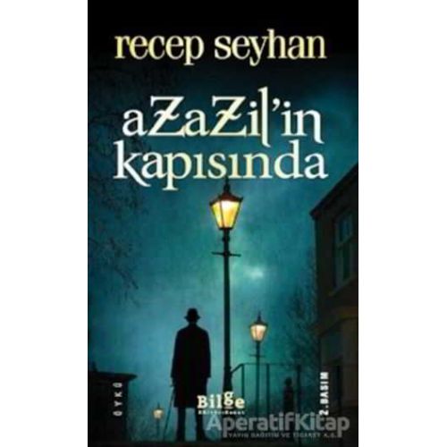 Azazilin Kapısında - Recep Seyhan - Bilge Kültür Sanat