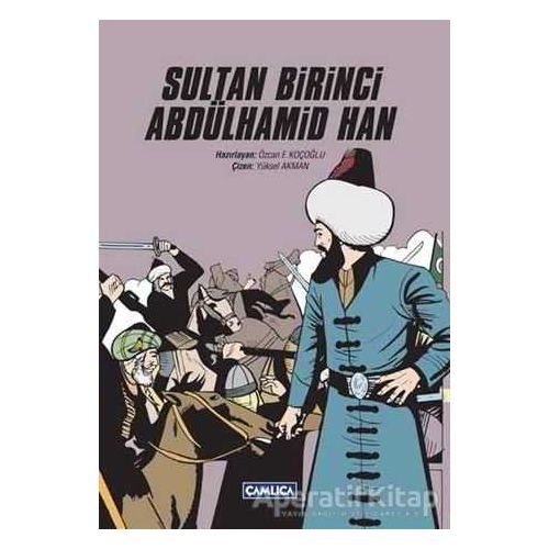 Sultan Birinci Abdülhamid Han - Kolektif - Çamlıca Basım Yayın