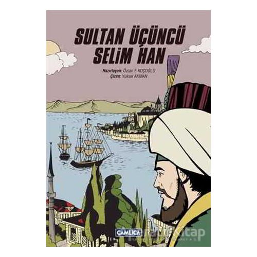 Sultan Üçüncü Selim Han - Kolektif - Çamlıca Basım Yayın