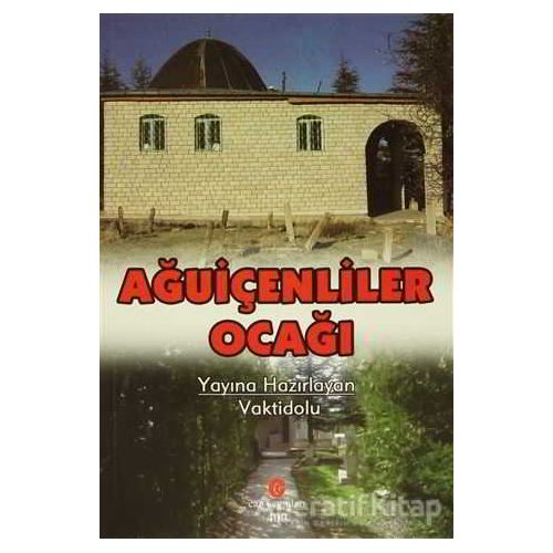 Ağuiçenliler Ocağı - Ali Adil Atalay Vaktidolu - Can Yayınları (Ali Adil Atalay)