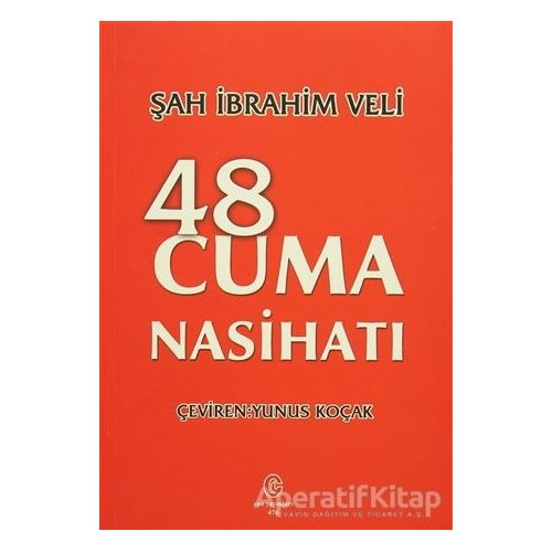 48 Cuma Nasihatı - Şah İbrahim Veli - Can Yayınları (Ali Adil Atalay)