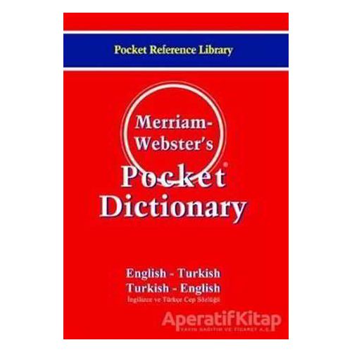 Merriam - Webster’s Pocket Dictionary / English - Turkish / Turkish - English