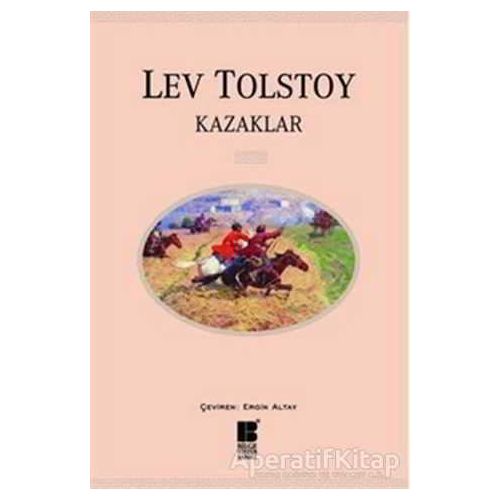 Kazaklar - Lev Nikolayeviç Tolstoy - Bilge Kültür Sanat