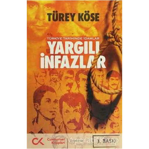 Yargılı İnfazlar - Türey Köse - Cumhuriyet Kitapları