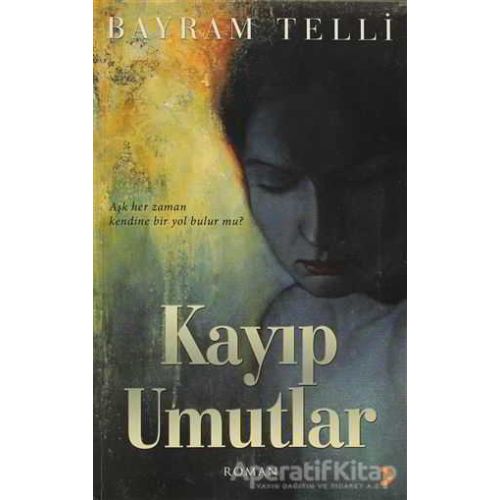Kayıp Umutlar - Bayram Telli - Cinius Yayınları