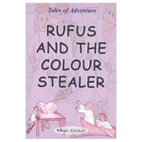 Rufus And The Colour Stealer - Serkan Koç - Beşir Kitabevi