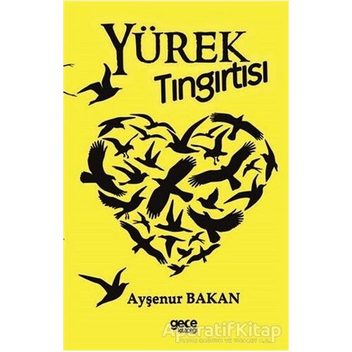 Yürek Tıngırtısı - Ayşenur Bakan - Gece Kitaplığı