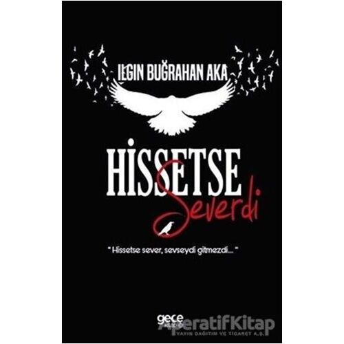 Hissetse Severi - Ilgın Buğrahan Aka - Gece Kitaplığı