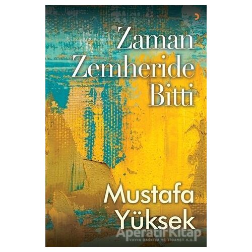 Zaman Zemheride Bitti - Mustafa Yüksek - Cinius Yayınları