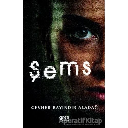 Şems - Gevher Bayındır Aladağ - Gece Kitaplığı