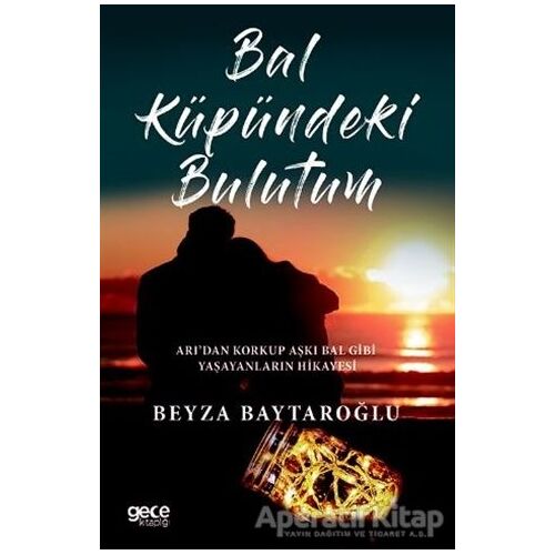 Bal Küpündeki Bulutum - Beyza Baytaroğlu - Gece Kitaplığı