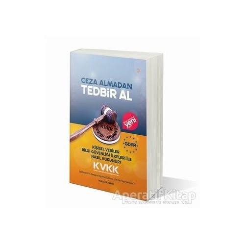 Ceza Almadan Tedbir Al Kişisel Veriler Bilgi Güvenliği İlkeleri ile Nasıl Korunur?