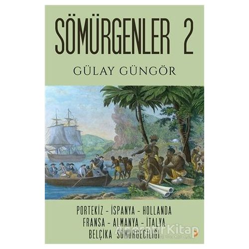 Sömürgenler 2 - Gülay Güngör - Cinius Yayınları