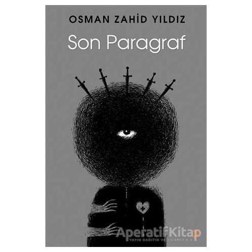 Son Paragraf - Osman Zahid Yıldız - Cinius Yayınları