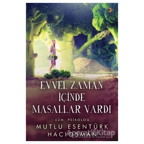Evvel Zaman İçinde Masallar Vardı - Mutlu Esentürk Hacıosman - Cinius Yayınları